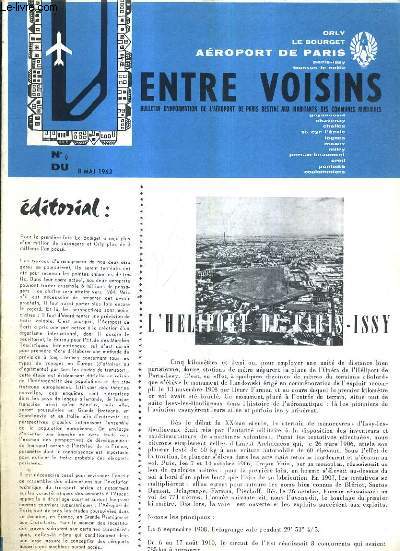 ENTRE VOISINS BULLETIN D'INFORMATION DE L'AEROPORT DE PARIS DESTINE AUX HABITANTS DES COMMUNES RIVERAINS N9 - 8 MAI 1962 - l'hliport de paris issy - les installations fixes de distribution de carburants aviation d'orly - idlewild - ablon sur seine etc.