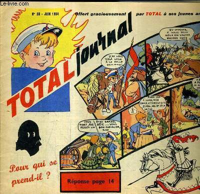 TOTAL JOURNAL N38 JUIN 1964 - Avec les hlicoptres - pied lger le chamois - un prcurseur de l'cole heureuse comenius - la nature sans oiseaux - carlo miranda l'homme au regard de feu etc.