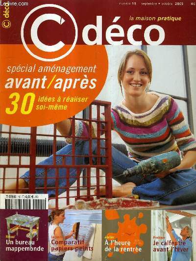 LA MAISON PRATIQUE DECO - N15 SEPTEMBRE OCTOBRE 2005 - Dossier : spcial avant aprs - composition libre - coussin align - laissez poser les p'tits papiers - avant aprs chez cohco artiste dans l'me - des radiateurs prts pour l'hiver etc.