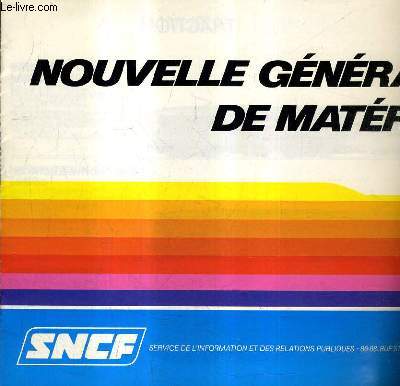 SNCF NOUVELLE GENERATION DE MATERIELS.