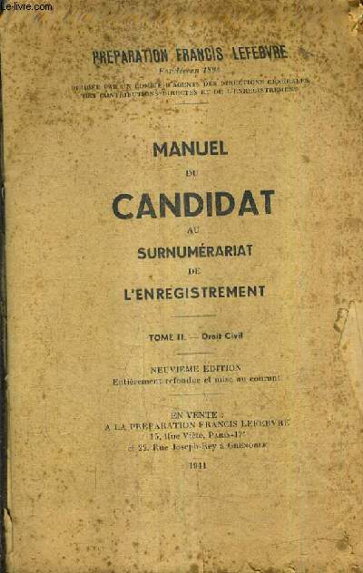 MANUEL DE CANDIDAT AU SURNUMERARIAT DE L'ENREGISTREMENT - TOME 2 : DROIT CIVIL / 9E EDITION ENTIEREMENT REFONDUE ET MISE AU COURANT.