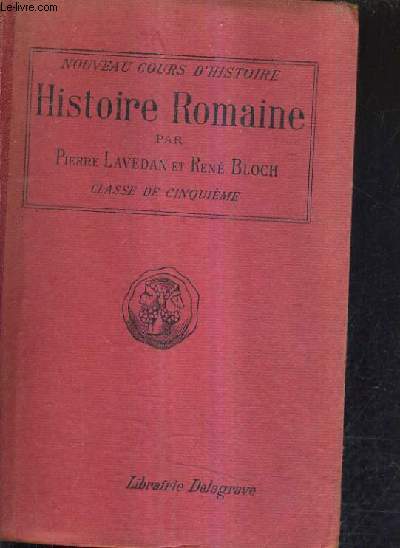 HISTOIRE ROMAINE CLASSE DE CINQUIEME - NOUVEAU COURS D'HISTOIRE PROGRAMMES OFFICIELS DU 3 JUIN 1925.