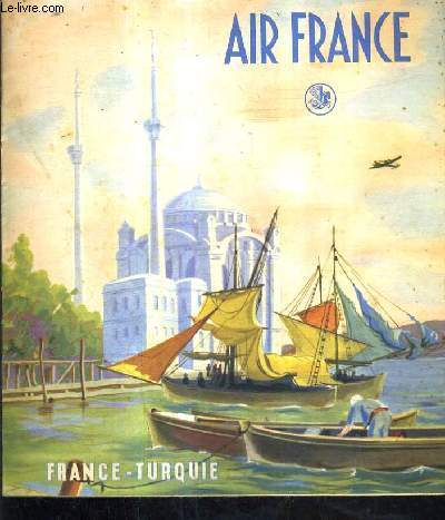 AIR FRANCE - FRANCE TURQUIE.