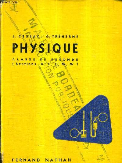 PHYSIQUE CLASSE DE SECONDE (SECTIONS A' C C' M M') PROGRAMMES 1957.