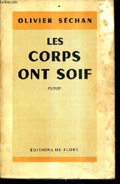 LES CORPS ONT SOIF.