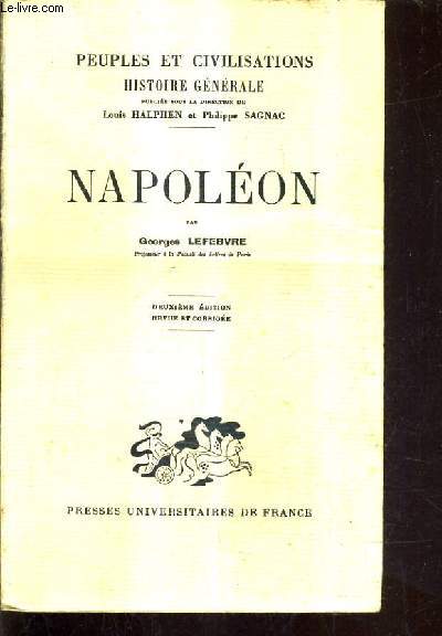 NAPOLEON - PEUPLES ET CIVILISATION HISTOIRE GENERALE /2E EDITION REVUE ET CORRIGEE.