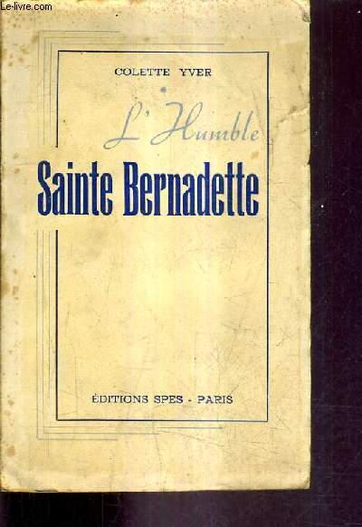 L'HUMBLE SAINTE BERNADETTE.