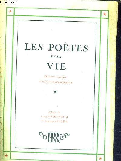 LES POETES DE LA VIE OEUVRES INEDITES D'AUTEURS CONTEMPORAINS.