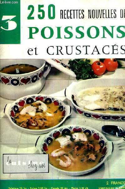 LA CUSINE CHEZ SOI N3 1963 - 250 RECETTES NOUVELLES DE POISSONS ET CRUSTACES.