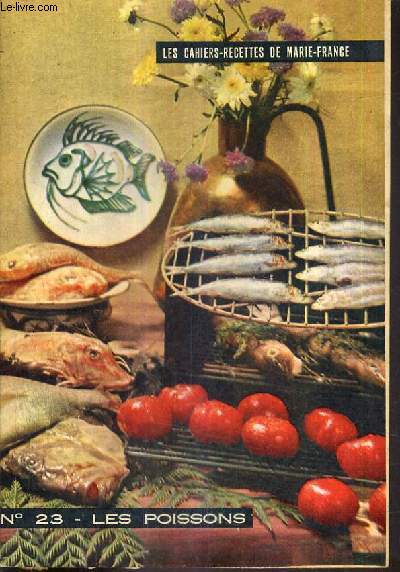 LES CAHIERS RECETTES DE MARIE FRANCE N23 LES POISSONS.