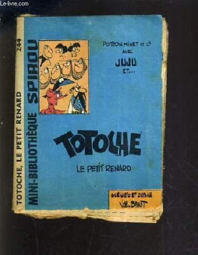 TOTOCHE LE PETIT RENARD - MINI BIBLIOTHEQUE SPIROU N244.