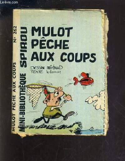 MULOT PECHE AUX COUPS - MINI BIBLIOTHEQUE SPIROU N262.