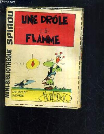 UNE DROLE DE FLAMME - MINI BIBLIOTHEQUE SPIROU N378.
