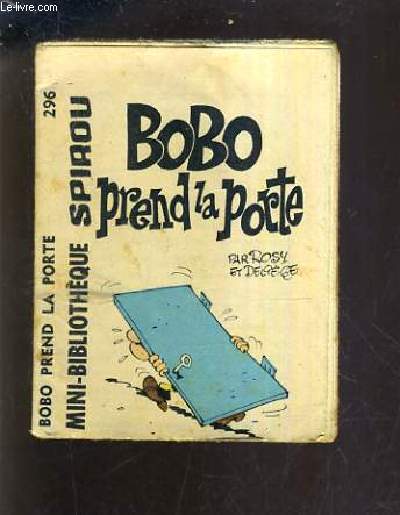BOBO PREND LA PORTE - MINI BIBLIOTHEQUE SPIROU N296.
