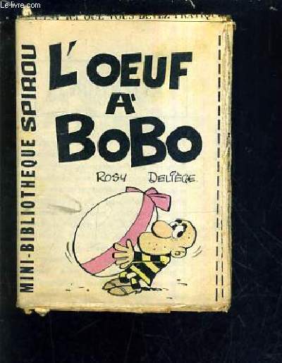 L'OEUF A BOBO - MINI BIBLIOTHEQUE SPIROU N210.