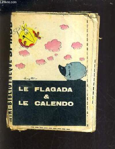 LE FLAGADA & LE CALENDO - MINI BIBLIOTHEQUE SPIROU N223.