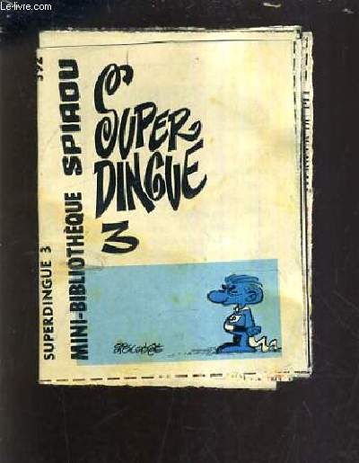 SUPER DINGUE 3 - MINI BIBLIOTHEQUE SPIROU N392.