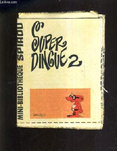 SUPER DINGUE 2 - MINI BIBLIOTHEQUE SPIROU N365.