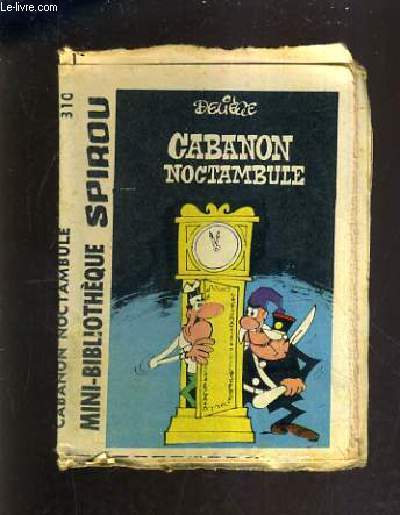 CABANON NOCTAMBULE - MINI BIBLIOTHEQUE SPIROU N310.