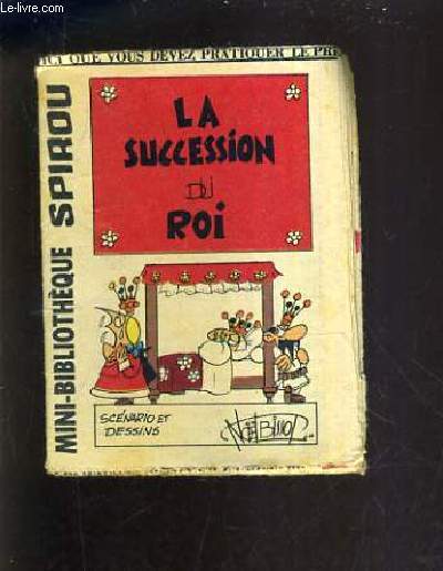 LA SUCCESSION DU ROI - MINI BIBLIOTHEQUE SPIROU N339.