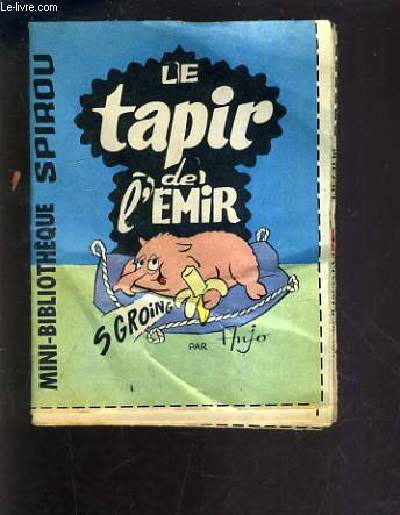 LE TAPIR DE L'EMIR - MINI BIBLIOTHEQUE SPIROU N231.