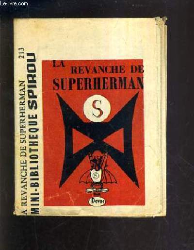 LA REVANCHE DE SUPERHERMAN - MINI BIBLIOTHEQUE SPIROU 213.