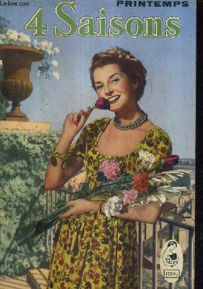 4 SAISONS NOUVEAUTE REVUE PRATIQUE DE LA FEMME CHEZ ELLE N7 MARS 1952 - Le foyer  une me - retroussons nos manches - choisissons nos appareils - meublez et dcorez la maison de vos rves - les fleurs dans la maison - sa robe sont rousseau etc.