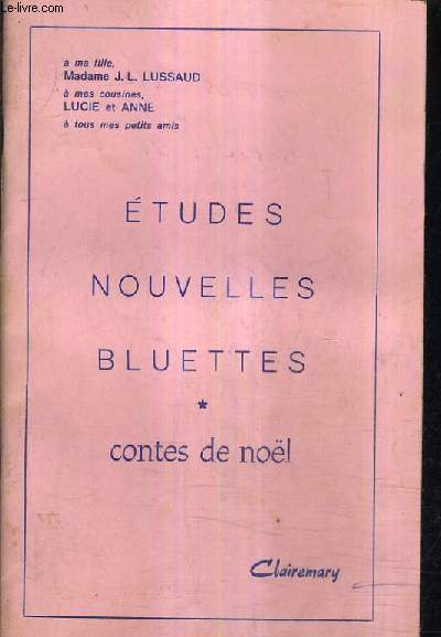 ETUDES NOUVELLES BLUETTES - CONTES DE NOEL.