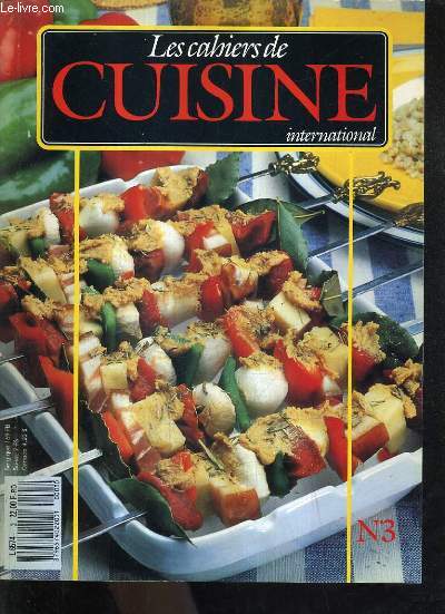 LES CAHIERS DE CUISINE INTERNATIONAL N3 VIVE L'ECOLE - Highland flummeru - oeufs srprise - bombay bombe - crme kerela - carottes braiss au curry - soupe d'pinard aux oeufs - pain de fromage - paella prasilinoise - courge farcie  l'indienne ETC.