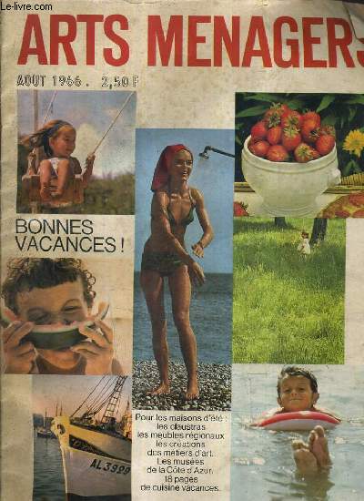 ARTS MENAGERS AOUT 1966 N200 - L'art de vivire - 16 piscines prfabriqus - la grande tradition des meubles rgionaux - la grande cuisine des vacances recettes lgendaires - un film technique la prparation du poulet etc.