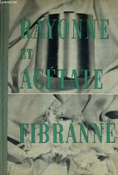 RAYONNE ET ACETATE FIBRANNE.