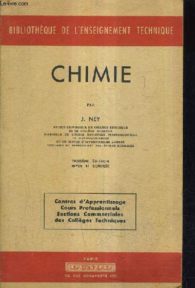 CHIMIE - 3E EDITION REVUE ET CORRIGEE / BIBLIOTHEQUE DE L'ENSEIGNEMENT TECHNIQUE.