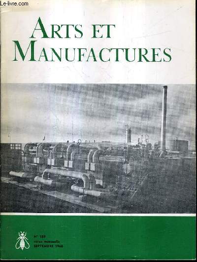 ARTS ET MANUFACTURES N189 SEPTEMBRE 1968 - le dessalement de l'eau de la mer - les ingnieurs dans l'industrie de l'assurance - le bang sonique par Sud aviation - etc.