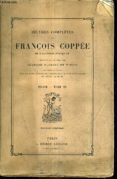OEUVRES COMPLETES DE FRANCOIS COPPEE - PROSE TOME 3.