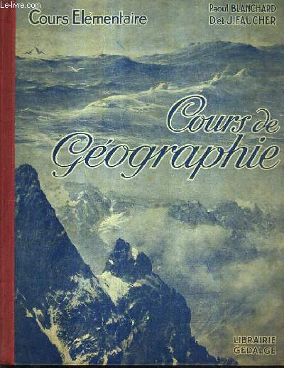 COURS DE GEOGRAPHIE COURS ELEMENTAIRE CLASSE DE 9E DES LYCEES ET COLLEGES - 6E EDITION REVUE ET CORRIGEE.