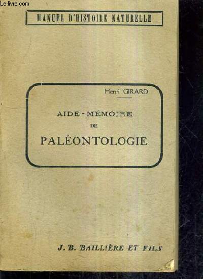 AIDE MEMOIRE DE PALEONTOLOGIE - MANUEL D'HISTOIRE NATURELLE.
