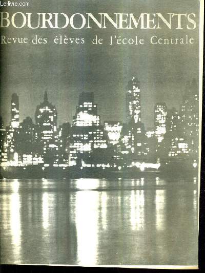 BOURDONNEMETS REVUE DES ELEVES DE L'ECOLE CENTRALE N3 - La semaine europenne - l'ingnieur europen - la masse et la qualit - l'enseignement suprieur et le citoyen - le rapport boulloche - antonioni et le no ralisme - la monnaie ETC.