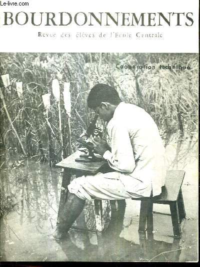 BOURDONNEMETS REVUE DES ELEVES DE L'ECOLE CENTRALE N4 13E ANNEE MAI 1964 - Qu'est ce qu'un pays sous dvelopp - les aptitudes de la deance - le dvelopmment - le peace corps - le mtro - piston tu dors - chronique automobile etc...