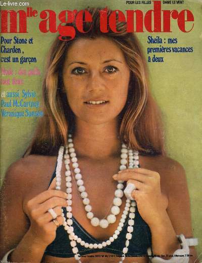MLLE AGE TENDRE N95 OCTOBRE 1972 - Pour stone et charden c'est un garon - mode : des pulls tout doux - sylvie paul mccartney vronique sanson - sheila : mes premires vacances  deux .