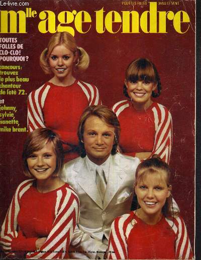 MLLE AGE TENDRE N94 SEPTEMBRE 1972 - Toutes folles de clo clo pourquoi ? - concours trouvez le plus beau chanteur de l't 72 - Johny, Sylvie, Nanette, Mike Brant .