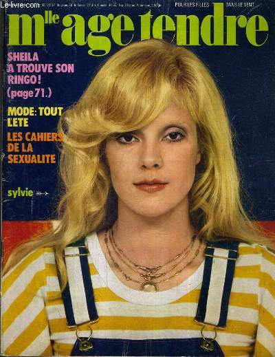 MLLE AGE TENDRE N92 JUILLET 1972 - Sheila  trouv son ringo ! - mode : tout l't - les cahiers de la sexualit - mary stuart - coupez vos cheveux vous mme etc.