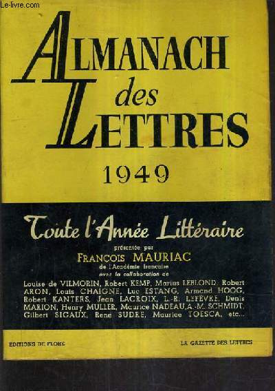 ALMANACH DES LETTRES 1949 - TOUTE L'ANNEE LITTERAIRE.