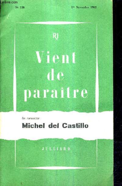 VIENT DE PARAITRE N138 1ER NOVEMBRE 1962 - UN ROMANCIER MICHEL DEL CASTILLO.