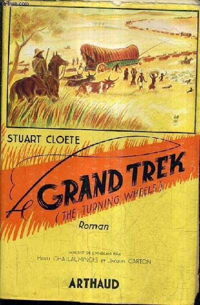 LE GRAND TREK (THE TURNING WHEELS).