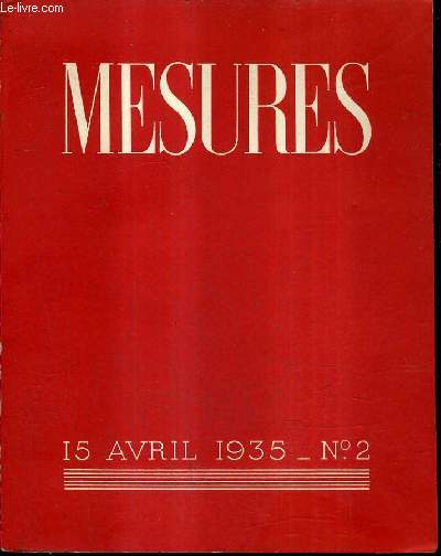 MESURES N2 15 AVRIL 1935 - Andr Suars deux pomes de la passion - Jacques Rivire histoire de no sarambuca - fdrico lorca la femme adultre - Henri Michaux Voyage en grande garabagne - Archibald Macleish lettre d'amrique ETC.