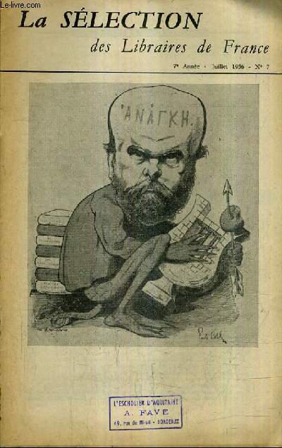 LA SELECTION DES LIBRAIRES DE FRANCE N7 JUILLET 1956 7E ANNEE - le symbolisme - les couteaux par Robles - de la soie dans les veines par Ferlet - les flammes de l't par Roy - fabrice par Benoit Pierre - officiers et gentlemen par Waugh etc.