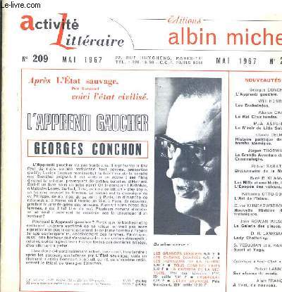 ACTIVITE LITTERAIRE N209 MAI 1967 - L'apprenti Gaucher par Conchon - le miroir de lida sal par Asturias - les enchanes par Heinrich - la grande aventure de la criminologie par Thorwald - histoire politique de la bombe atomique par Delmas etc..