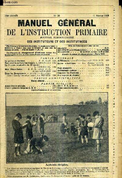 MANUEL DE L'INSTRUCTION PRIMAIRE JOURNAL HEBDOMADAIRE DES INSTITUTEURS ET INSTITUTRICES N20 11 FEVRIER 1939 106E ANNEE - COMPLET ?.