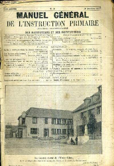 MANUEL DE L'INSTRUCTION PRIMAIRE JOURNAL HEBDOMADAIRE DES INSTITUTEURS ET INSTITUTRICES N3 9 OCTOBRE 1937 - 105E ANNEE - COMPLET ?.