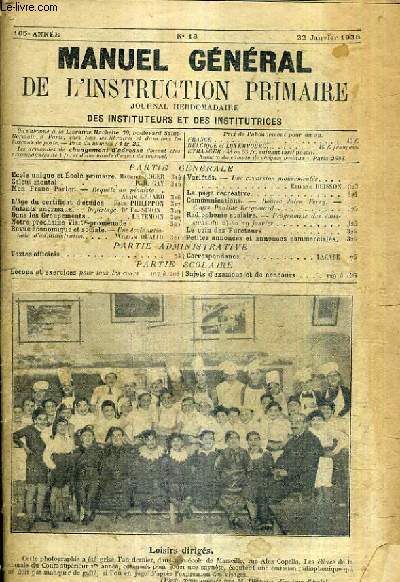 MANUEL DE L'INSTRUCTION PRIMAIRE JOURNAL HEBDOMADAIRE DES INSTITUTEURS ET INSTITUTRICES N18 22 JANVIER 1938 105E ANNEE - COMPLET ?.